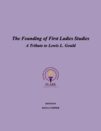 Founding of First Ladies Studies Monograph Cover