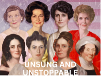 Unsung and Unstoppable: The First Ladies and Facts You Never Knew